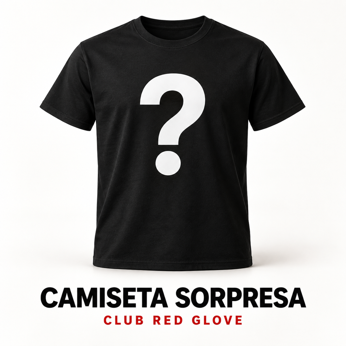 Camiseta sorpresa del Club Red Glove. Imagen provisional con interrogación; diseño final por revelar.